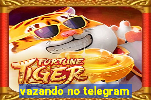 vazando no telegram